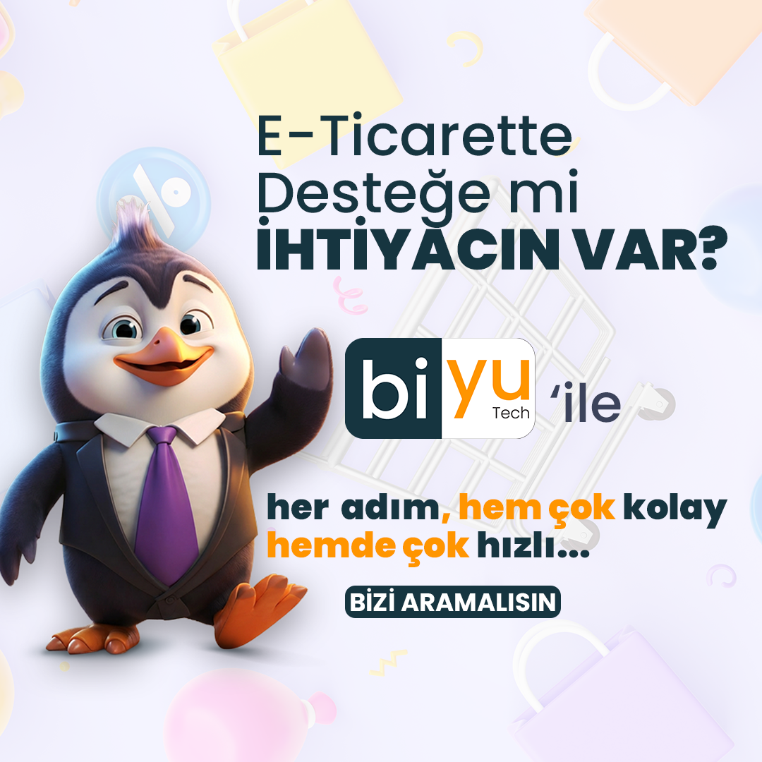 E-Ticarette Desteğemi  İhtiyacın Var?